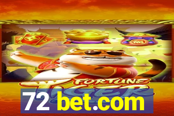 72 bet.com